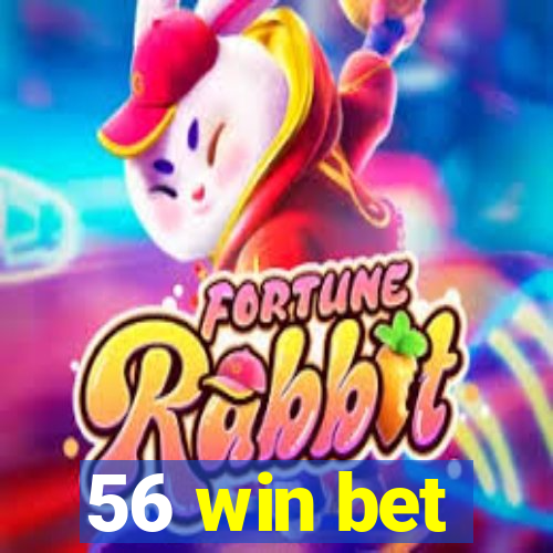 56 win bet